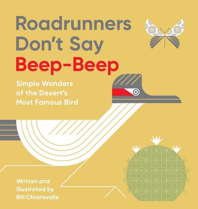 Roadrunners Don’t Say Beep-Beep