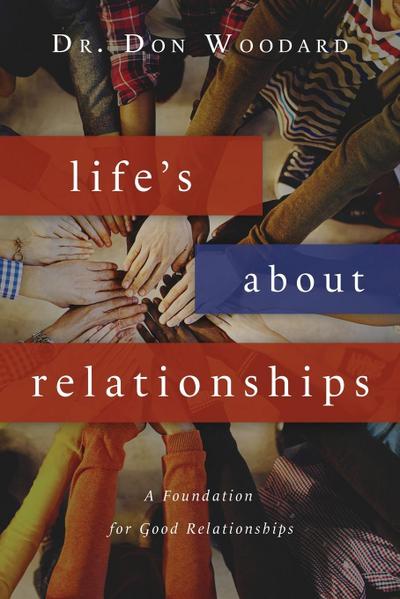 Life’s About Relationships