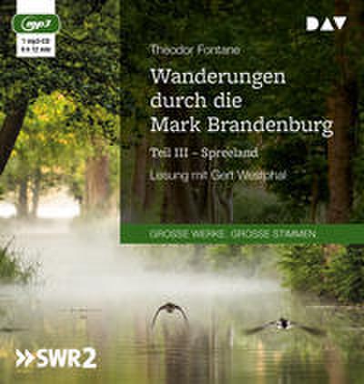 Wanderungen durch die Mark Brandenburg - Teil III: Spreeland