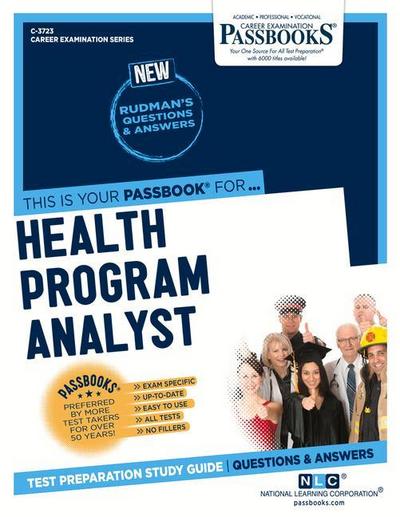 Health Program Analyst (C-3723): Passbooks Study Guide Volume 3723
