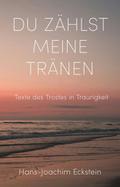 Du zählst meine Tränen