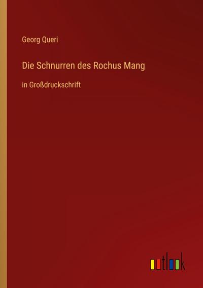 Die Schnurren des Rochus Mang