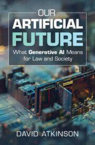 Our Artificial Future