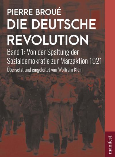 Die Deutsche Revolution Band 1