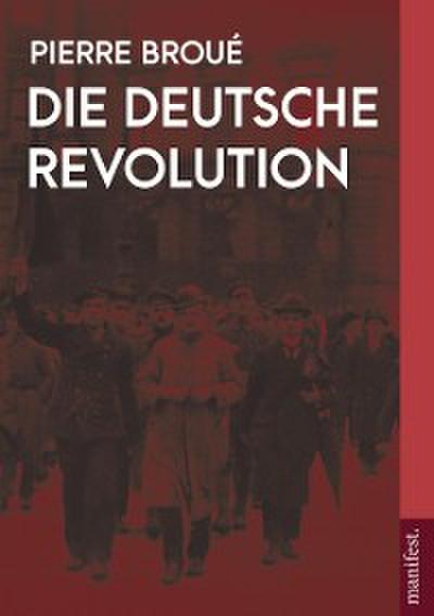 Die Deutsche Revolution (2 Bände)
