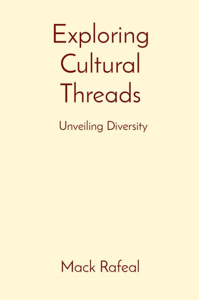 Rafeal, M: Exploring Cultural Threads