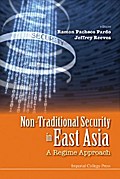 NON-TRADITIONAL SECURITY IN EAST ASIA: A REGIME APPROACH