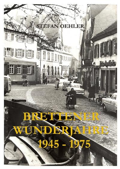 Brettener Wunderjahre