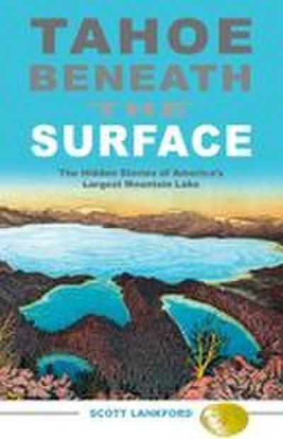 Tahoe Beneath the Surface