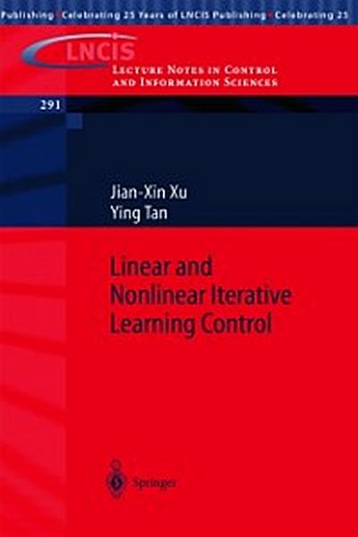 Linear and Nonlinear Iterative Learning Control