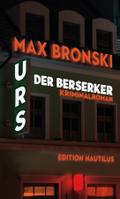 Bronski,Urs der Berserker