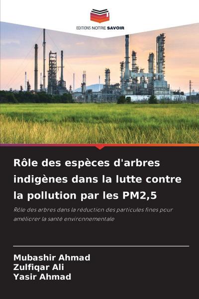 Rôle des espèces d’arbres indigènes dans la lutte contre la pollution par les PM2,5