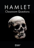 Hamlet Classroom Questions