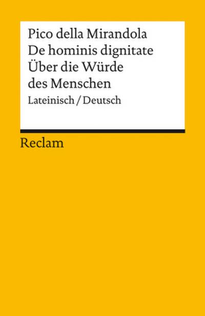 De hominis dignitate / Über die Würde des Menschen