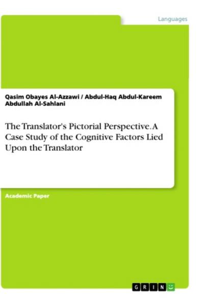 The Translator’s Pictorial Perspective. A Case Study of the Cognitive Factors Lied Upon the Translator
