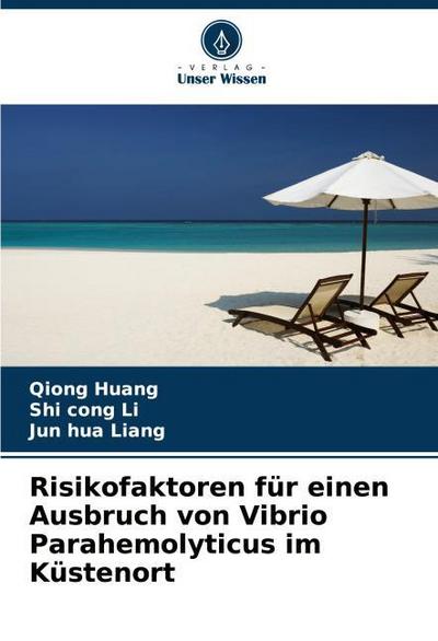 Risikofaktoren für einen Ausbruch von Vibrio Parahemolyticus im Küstenort