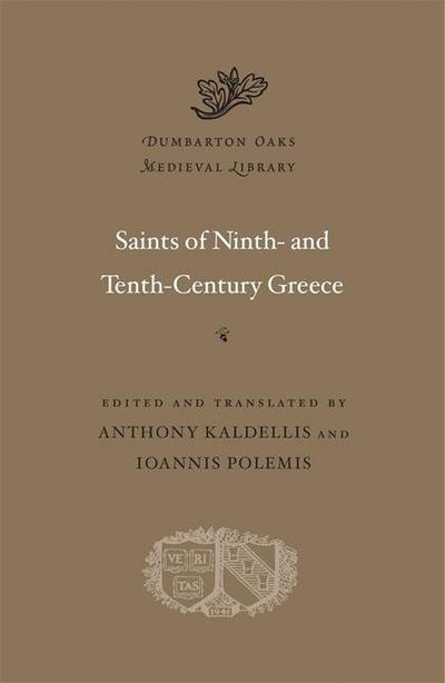 Saints of Ninth- And Tenth-Century Greece