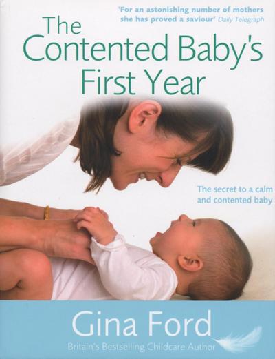 The Contented Baby’s First Year