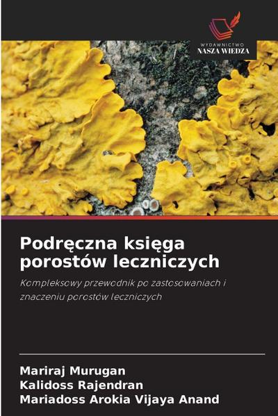 Podr¿czna ksi¿ga porostów leczniczych
