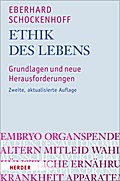 Ethik des Lebens: Grundlagen und neue Herausforderungen (German Edition)