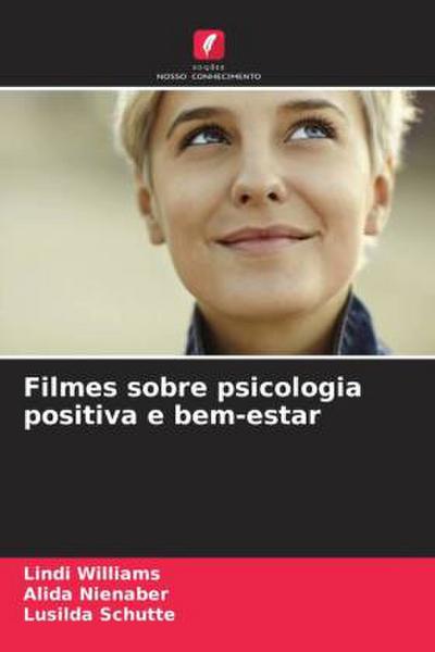 Filmes sobre psicologia positiva e bem-estar