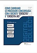 Come cambiano le procedure concorsuali con i decreti "Crescita" e "crescita bis"