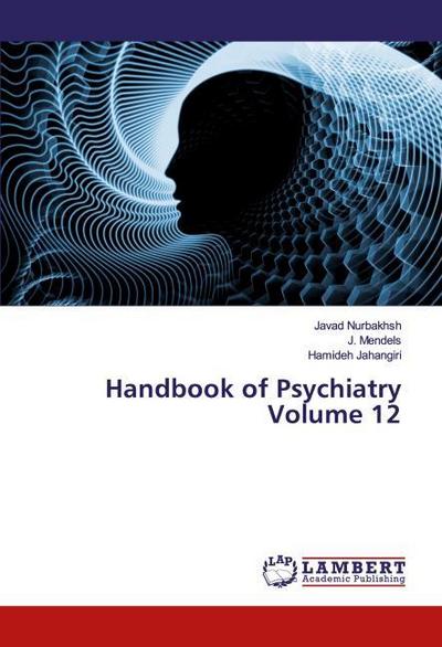 Handbook of Psychiatry Volume 12