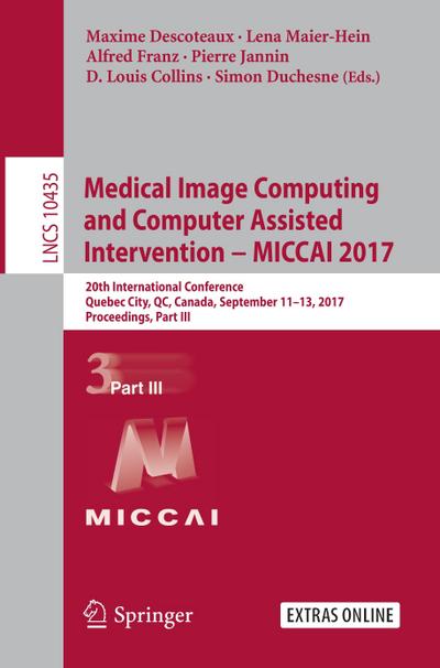 Medical Image Computing and Computer Assisted Intervention ¿ MICCAI 2017