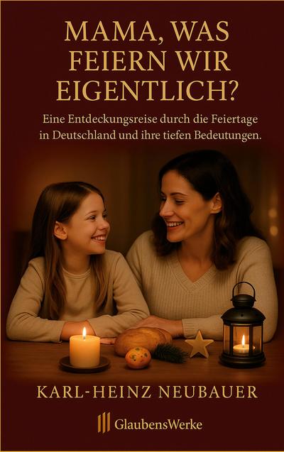 Mama, was feiern wir eigentlich?