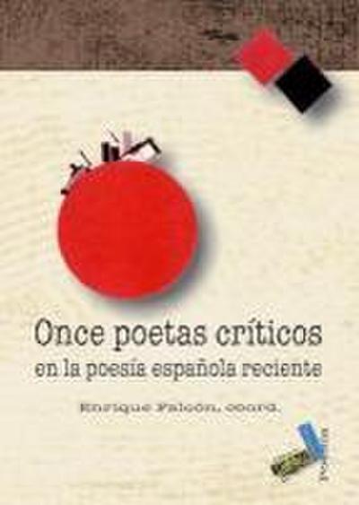 Once poetas críticos, en la poesía española reciente