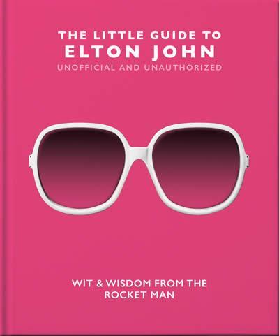 The Little Guide to Elton John