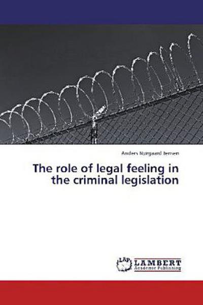 The role of legal feeling in the criminal legislation