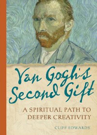 Van Gogh’s Second Gift