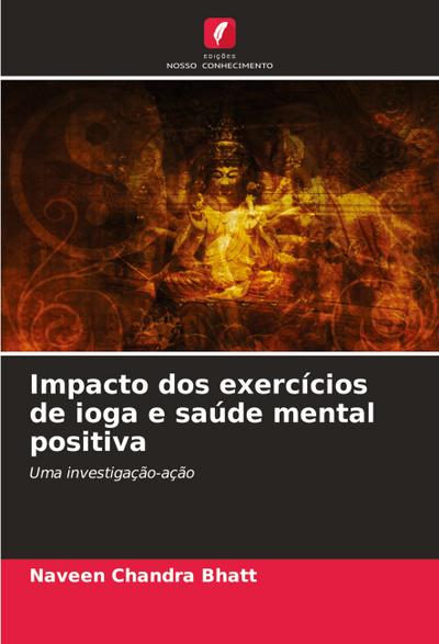 Impacto dos exercícios de ioga e saúde mental positiva