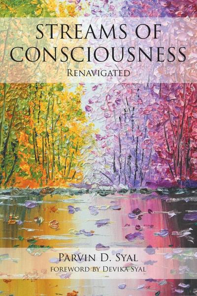 STREAMS OF CONSCIOUSNESS