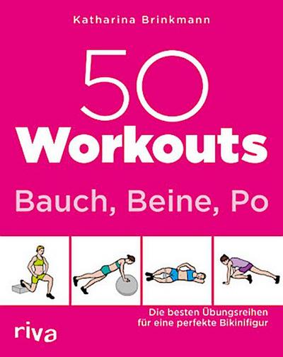 50 Workouts - Bauch, Beine, Po