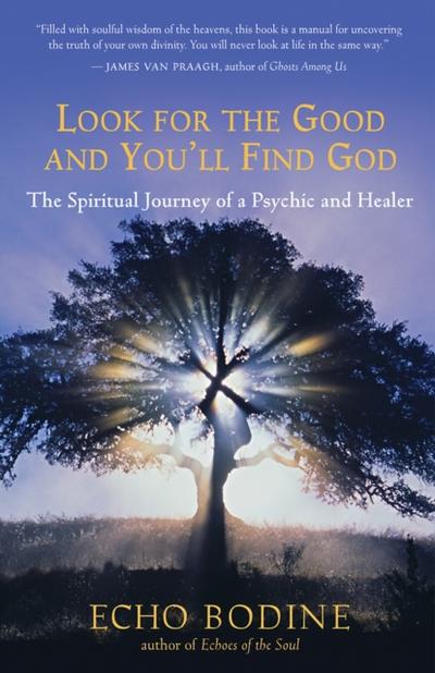 Look for the Good and You’ll Find God