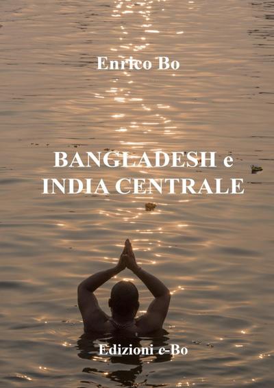 Bangladesh e India centrale