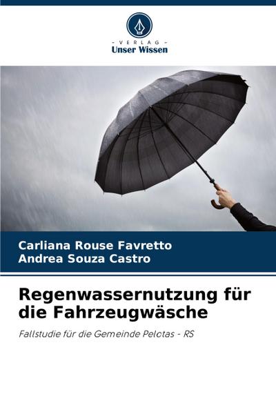 Regenwassernutzung für die Fahrzeugwäsche