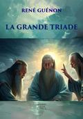 La Grande Triade