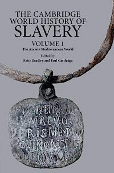 Cambridge World History of Slavery: Volume 1, The Ancient Mediterranean World
