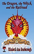 The Dragon, the Witch, and the Railroad