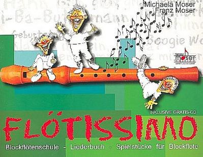 Flötissimo (+CD) Schule und Spielstückefür Blockflöte