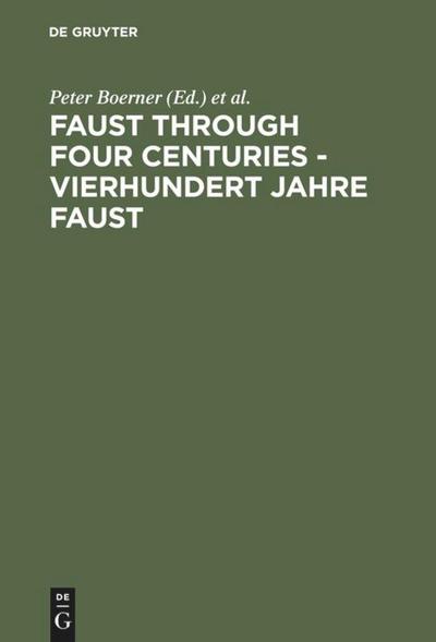 Faust through Four Centuries - Vierhundert Jahre Faust