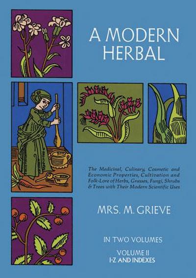 A Modern Herbal, Vol. II