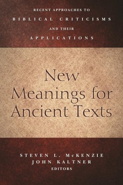 New Meanings for Ancient Texts