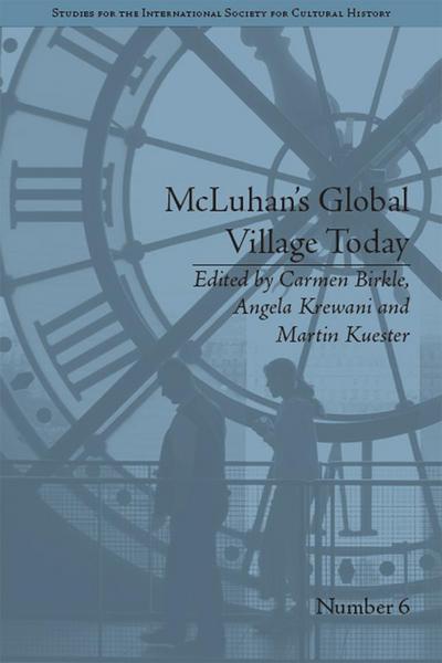 McLuhan’s Global Village Today