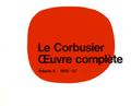 Le Corbusier - Oeuvre complète Volume 6: 1952-1957