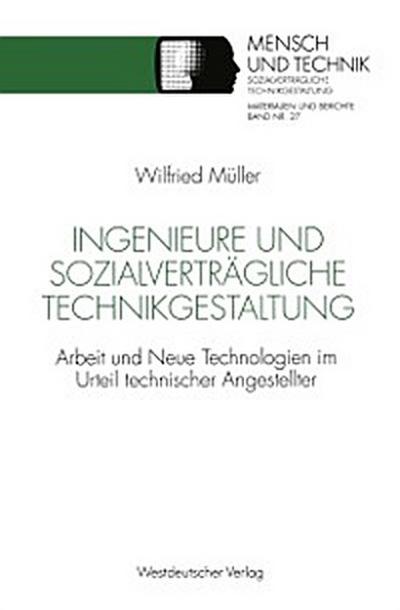 Ingenieure und sozialverträgliche Technikgestaltung