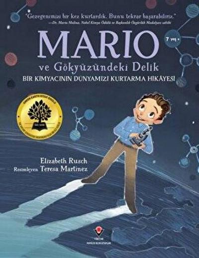 Mario ve Gökyüzündeki Delik - Bir Kimyacinin Dünyamizi Kurtarma Hikayesi